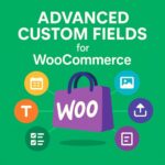 Advanced Custom Fields for WooCommerce